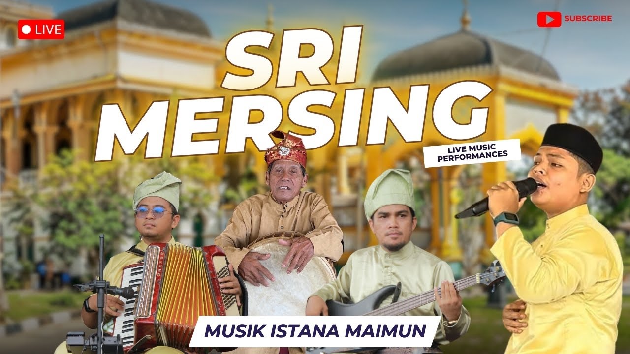 Sri Mersing | Live Musik Istana Maimun