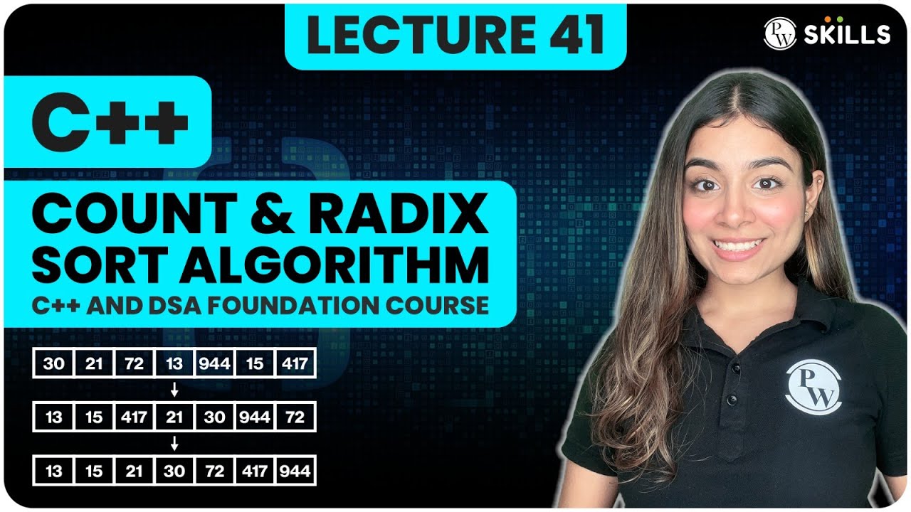 Count Sort Algorithm | Radix Sort Algorithm | Lecture-41 | C++ and DSA Foundation course