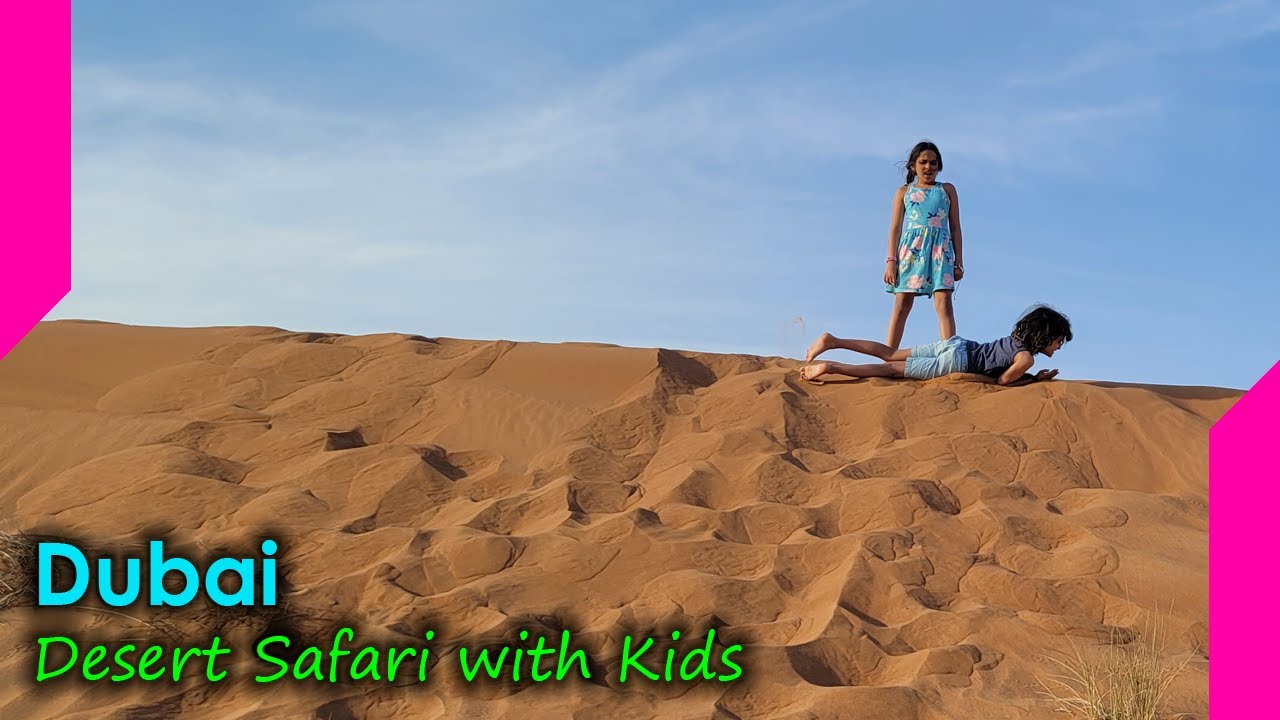 Things you can do on a Dubai Desert Safari with Kids