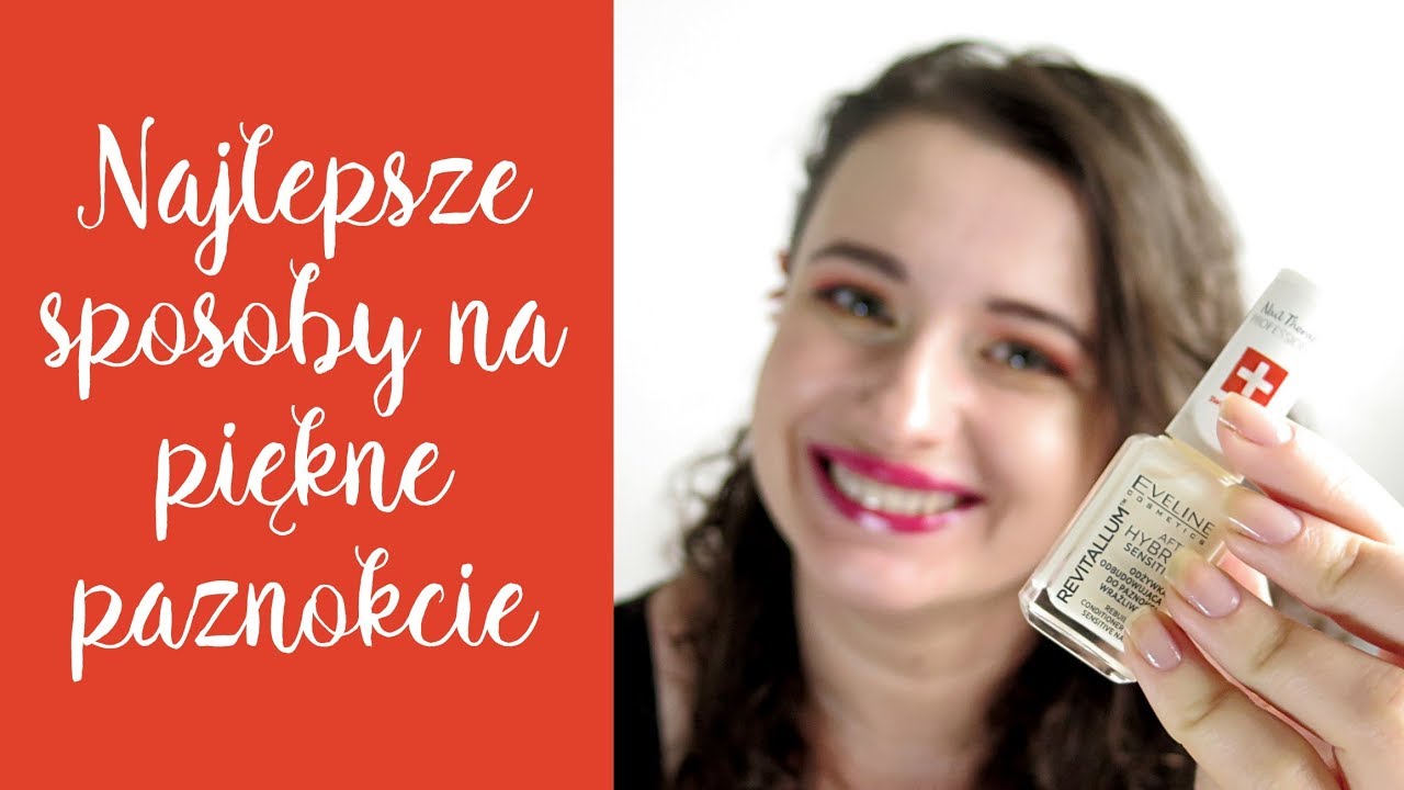 3 filary w pielęgnacji paznokci - moje sposoby i porady na piękne pazurki