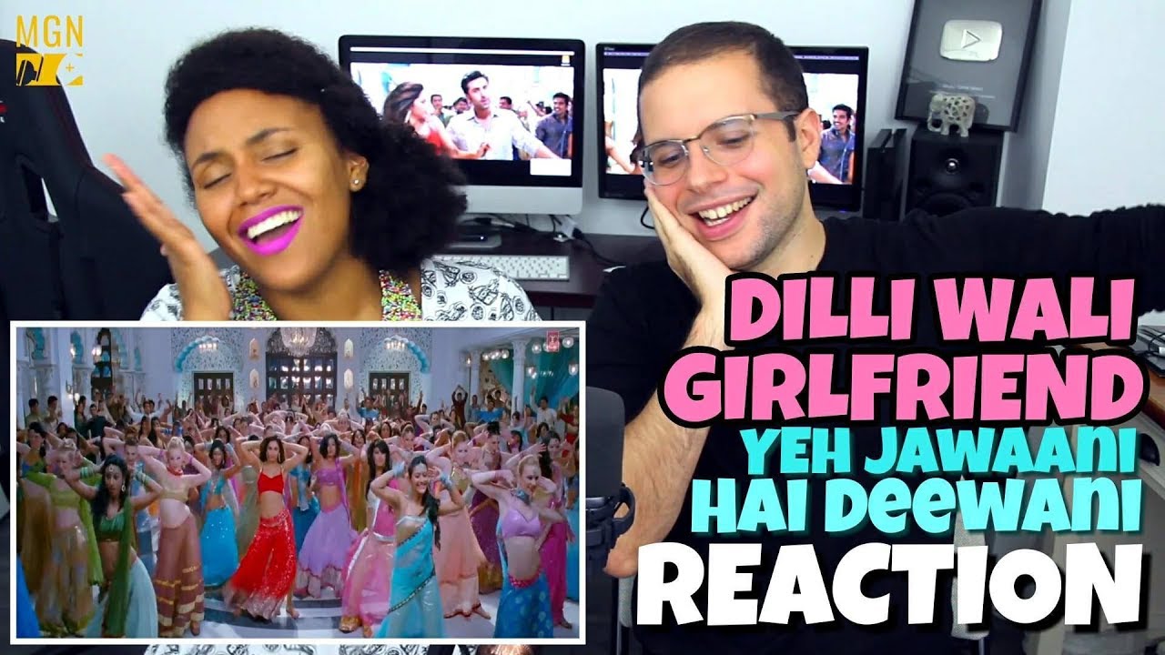 Dilli Wali Girlfriend - Yeh Jawaani Hai Deewani | Ranbir Kapoor | Deepika Padukone | REACTION