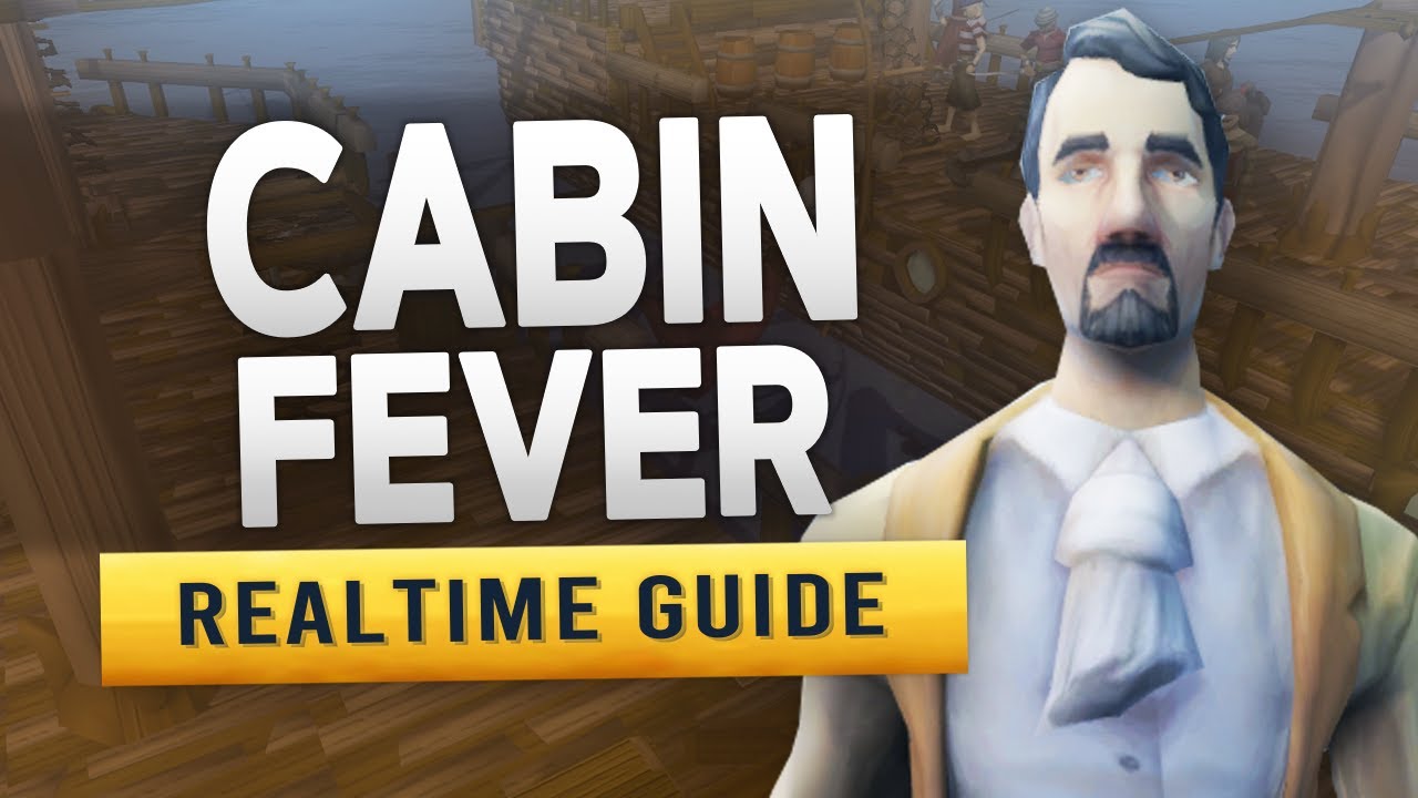 [RS3] Cabin Fever – Руководство по заданиям в реальном времени