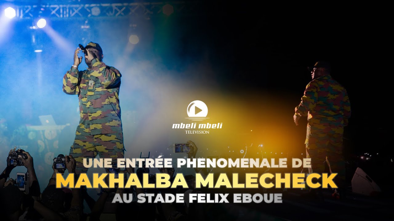 Live inédit de MAKHALBA MALECHECK AU STADE EBOUE avec MAPIPO 🔥