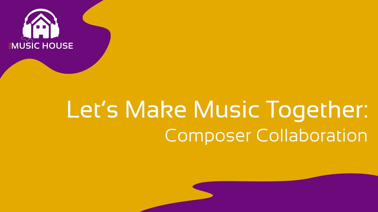 Let's Make Music Together - Composer Collaboration