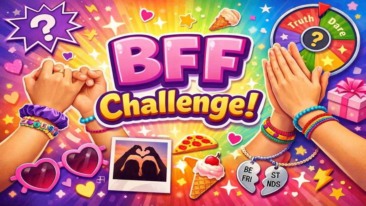The BFF Challenge