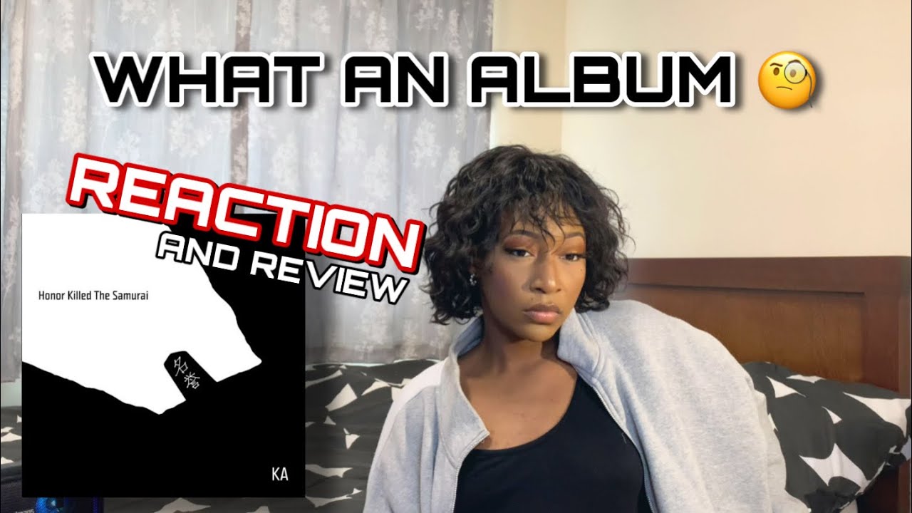 KA - HONOR KILLED THE SAMURAI | Album REACTION/REVIEW