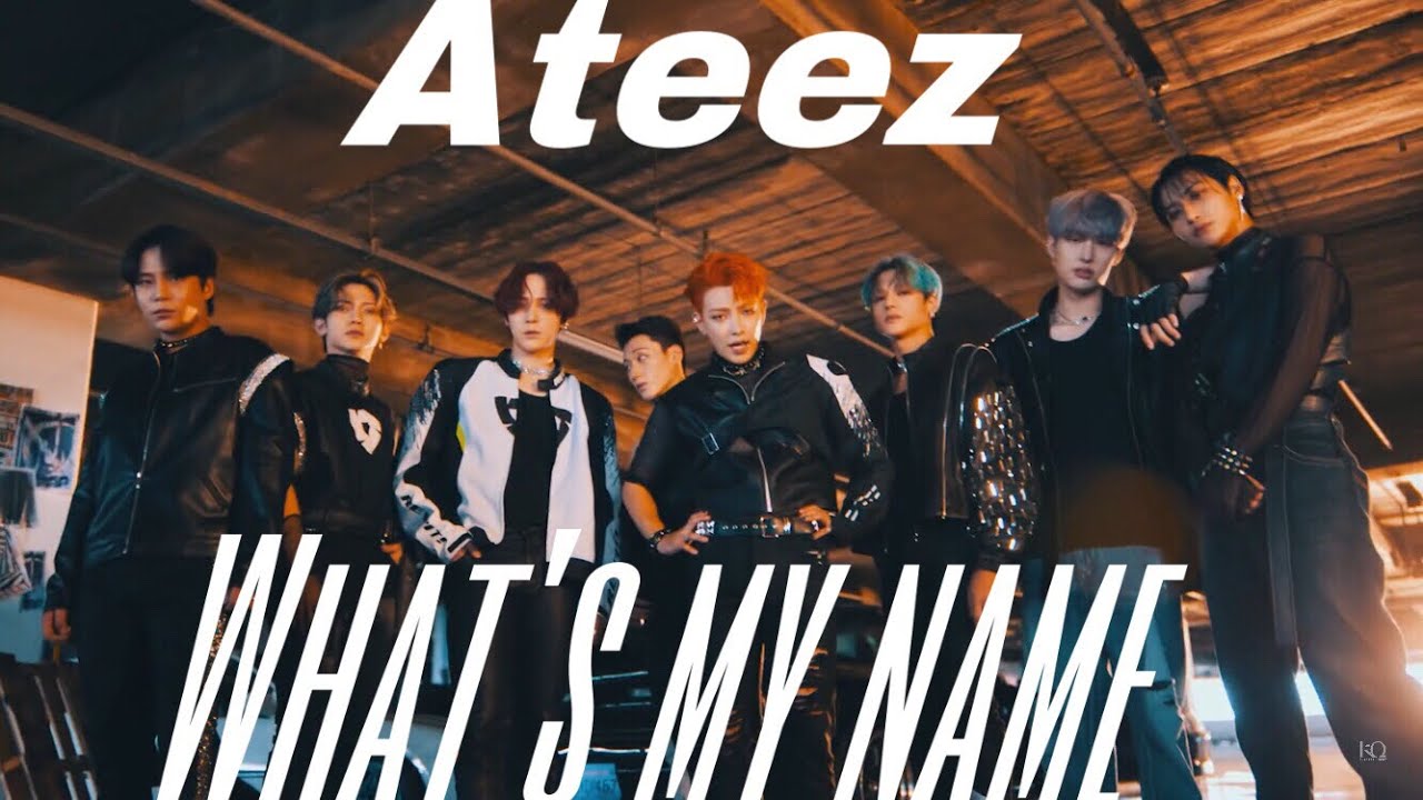 ATEEZ x WHAT’S MY NAME [FMV]