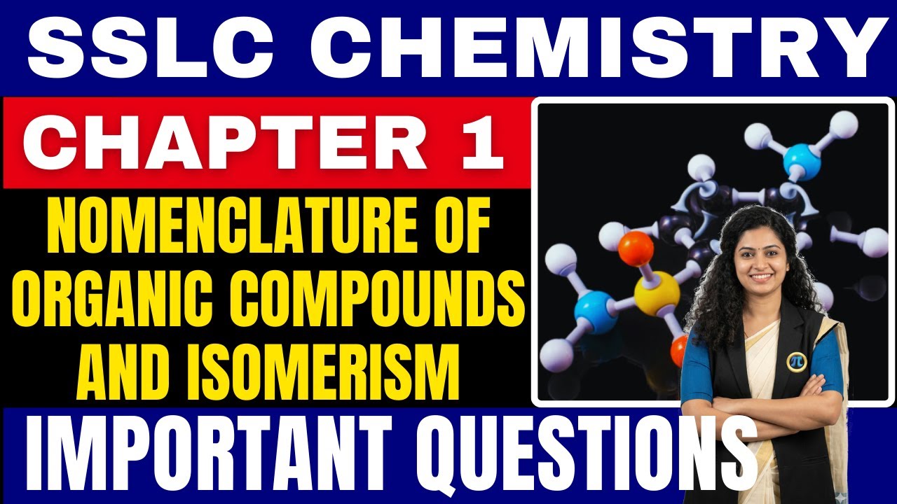 XCH 01 IQ | Important Questions | SSLC Chemistry Ch1 | Nomenclature of Organic Compounds & Isomerism