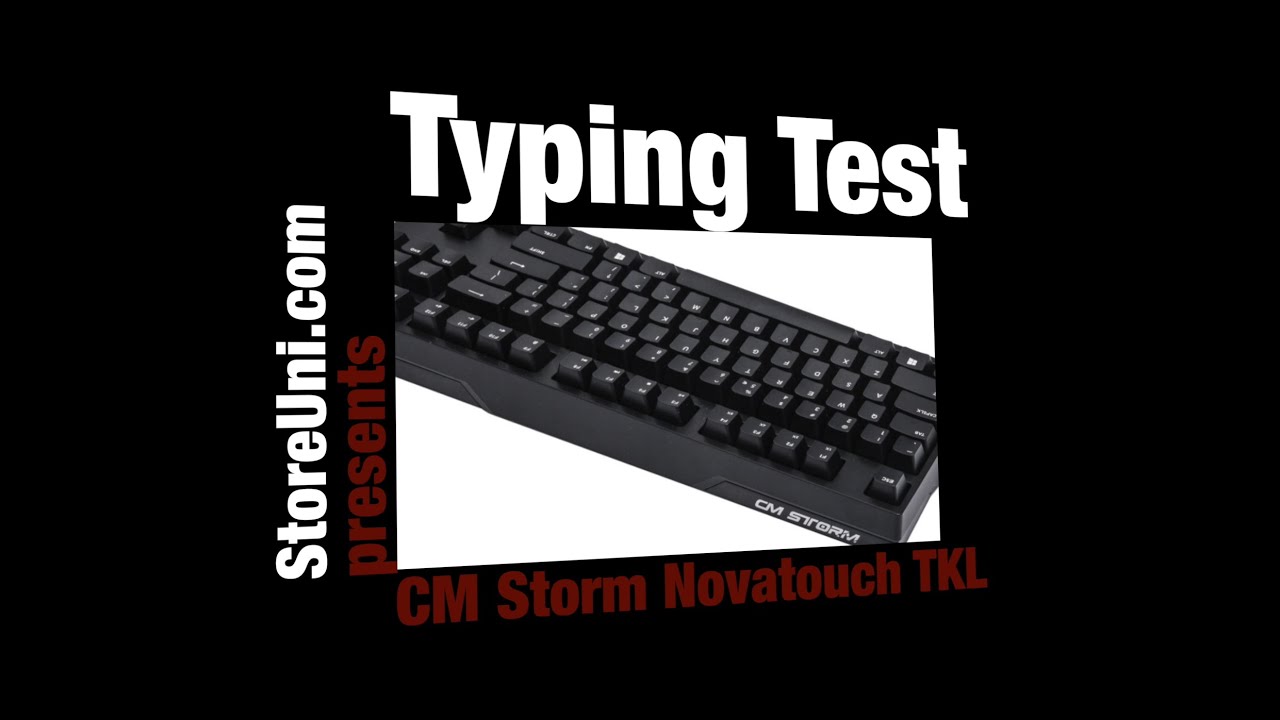 Typing Test - CM Storm Novatouch TKL