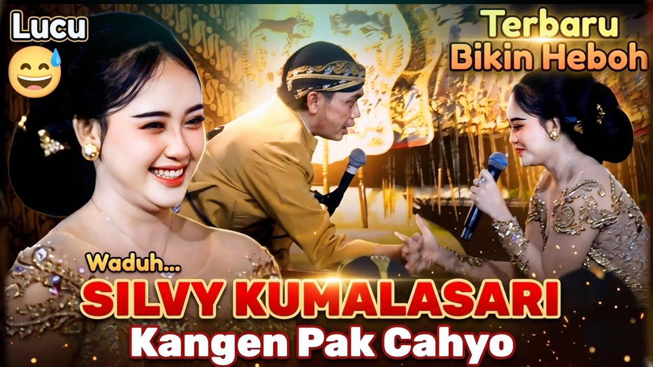 SILVY KUMALASARI KANGEN PAK CAHYO SAMPAI GROGI HAMPIR SALAH OMONG 