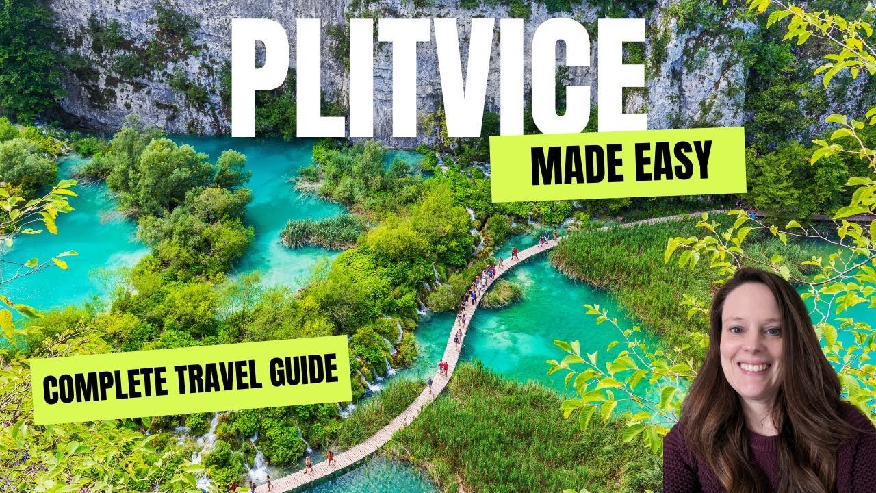 Plitvice Lakes National Park complete guide