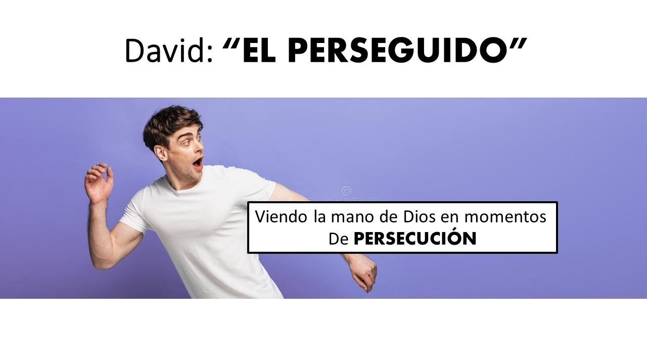 David: EL PERSEGUIDO