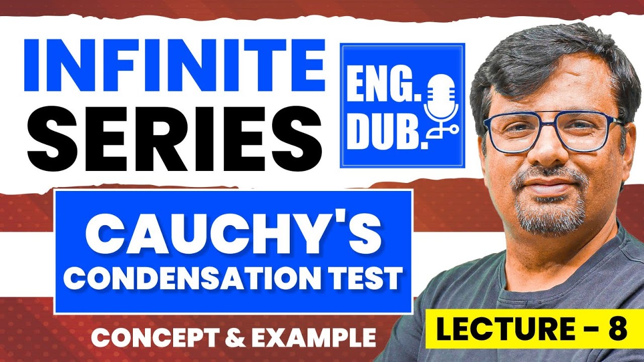 Cauchy's Condensation Test for Convergence of Infinite Series | Infinite Series in English by GP Sir