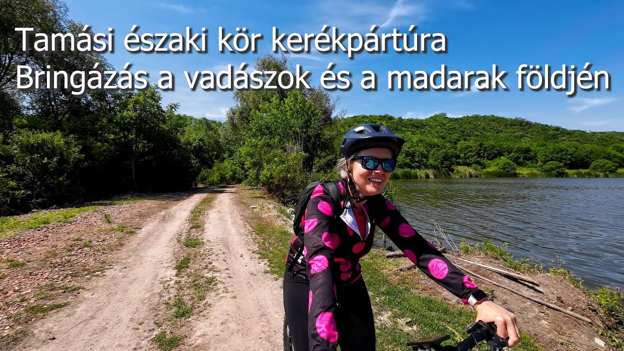 Kerékpártúra a vadászok és a madarak földjén. Fedezd fel Tamási lenyűgöző kerékpárútját