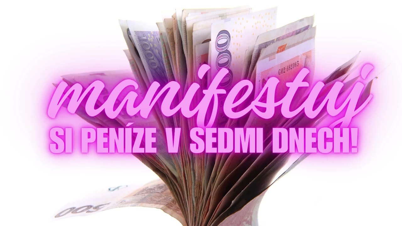 MANIFESTUJ SI PEN&Iacute;ZE ZA 7 DN&Iacute; 💸💰💵🤑 | SILN&Aacute; podprahov&aacute; nahr&aacute;vka