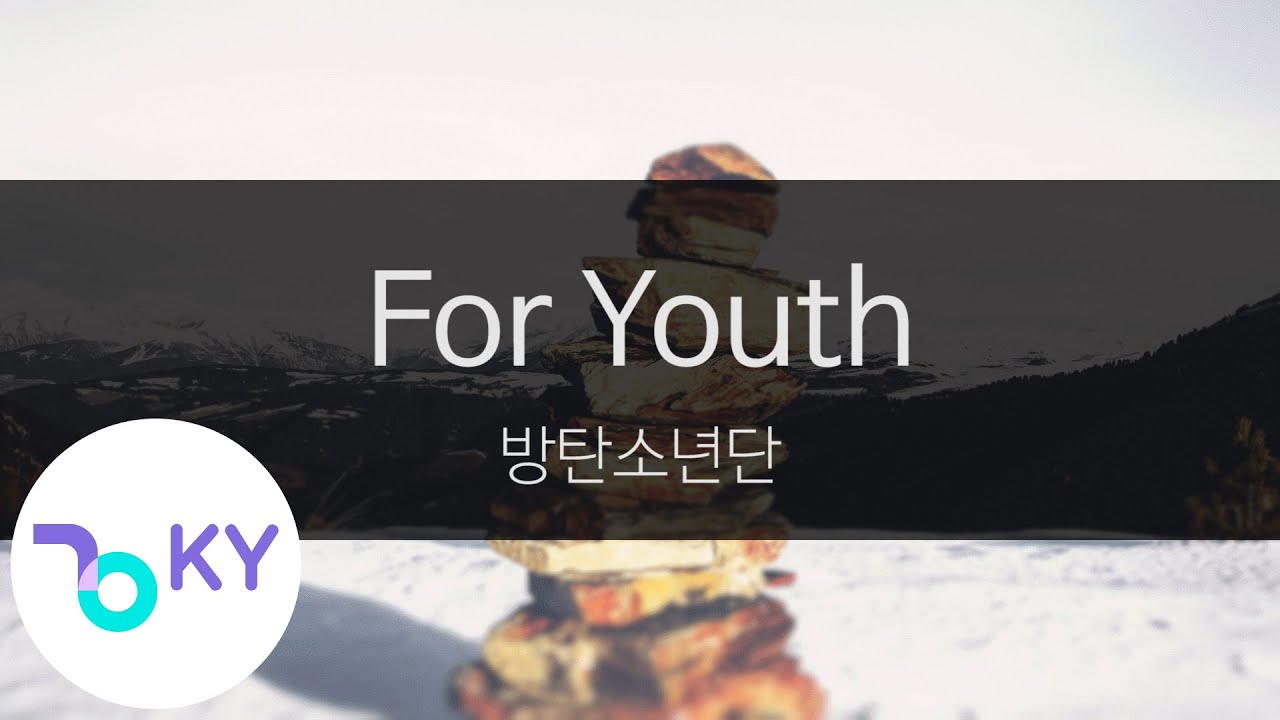 For Youth - 방탄소년단(BTS) (KY.24003) / KY Karaoke