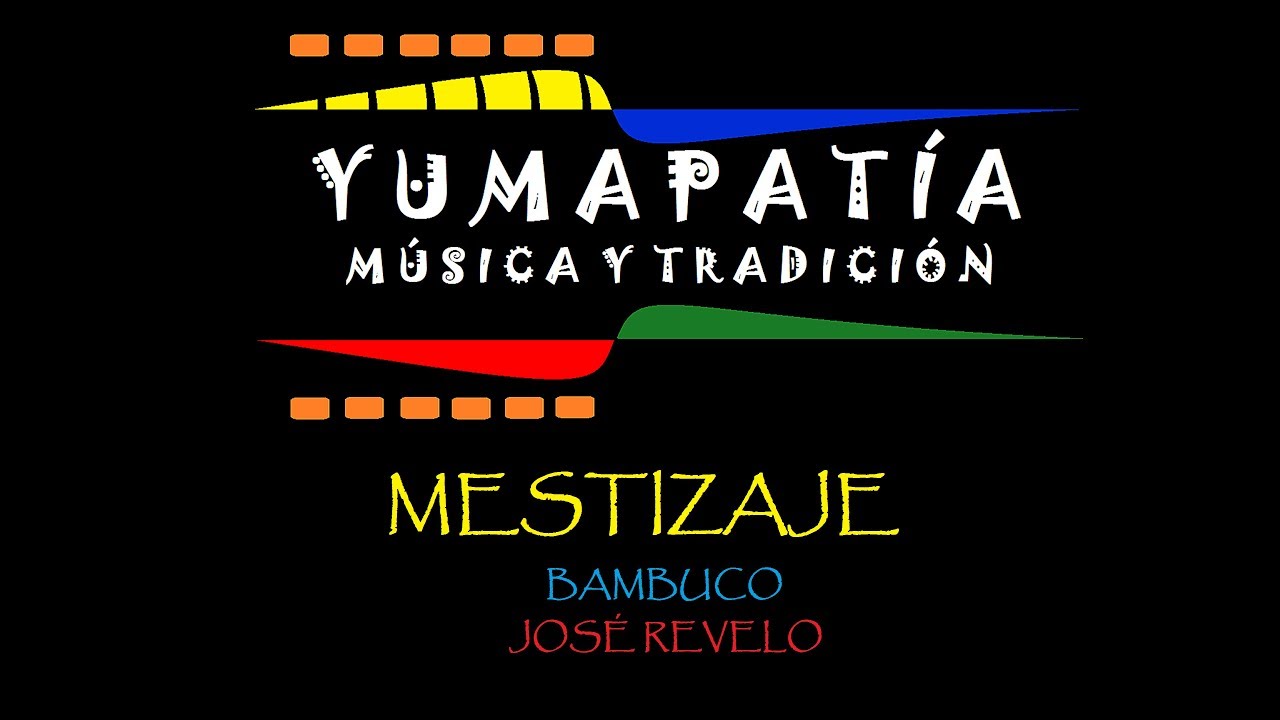 Mestizaje -  Yumapat&iacute;a (Audio)