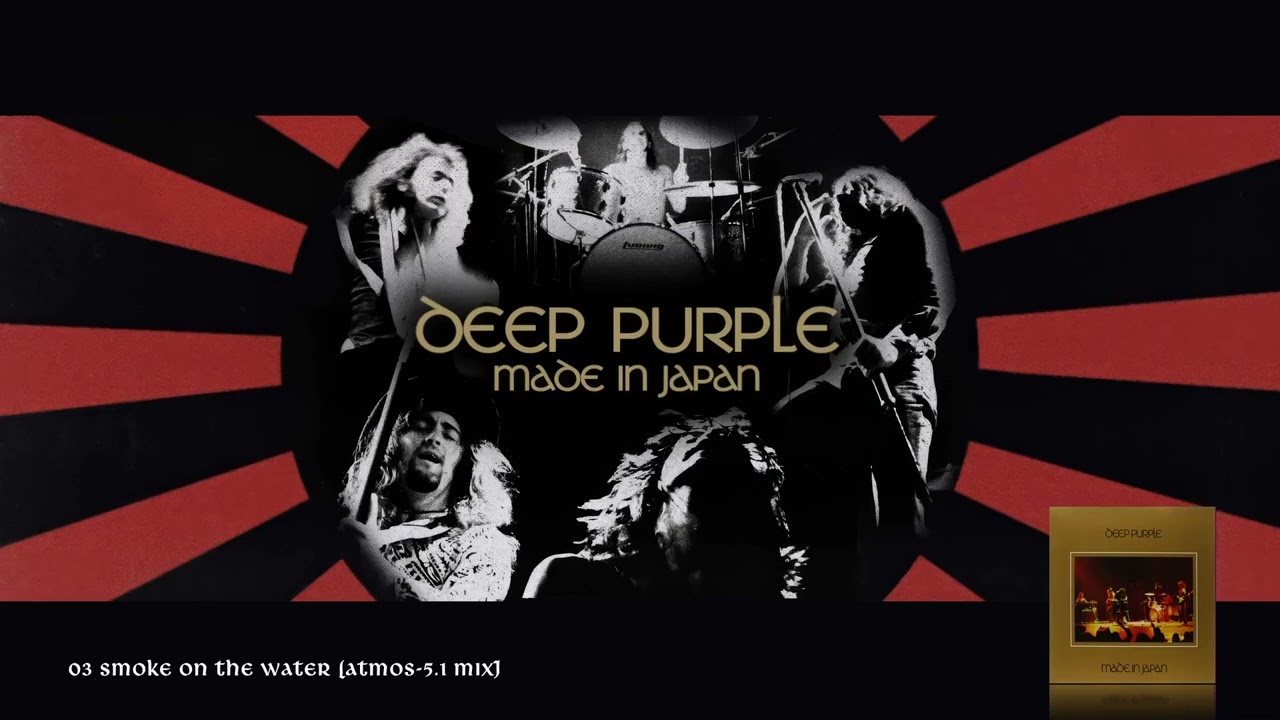 Deep Purple - 03 Smoke on the Water (Atmos-5.1 Mix)