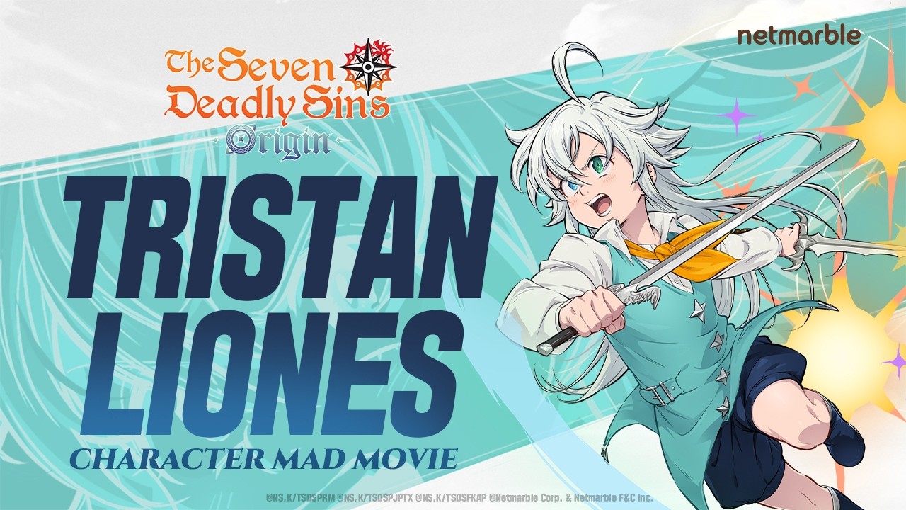 [7DS Origin] Character Montage - Tristan