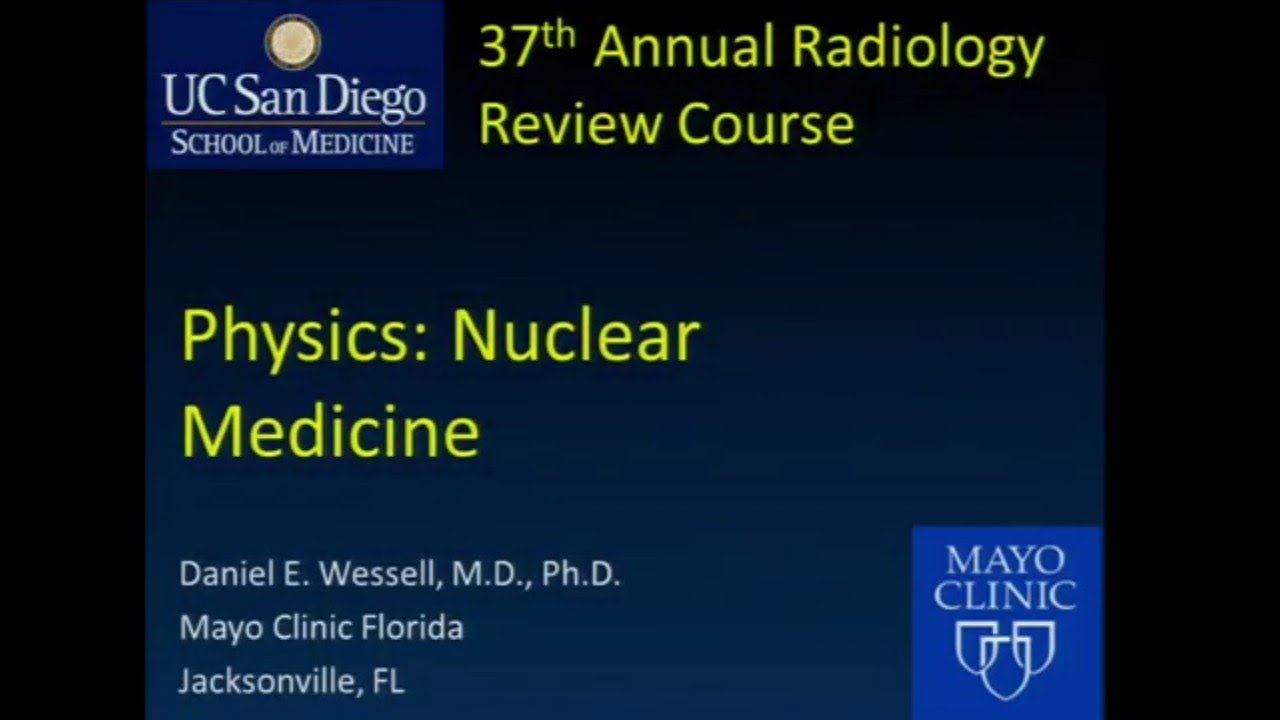 physics : Nuclear medicine / general Radiology.