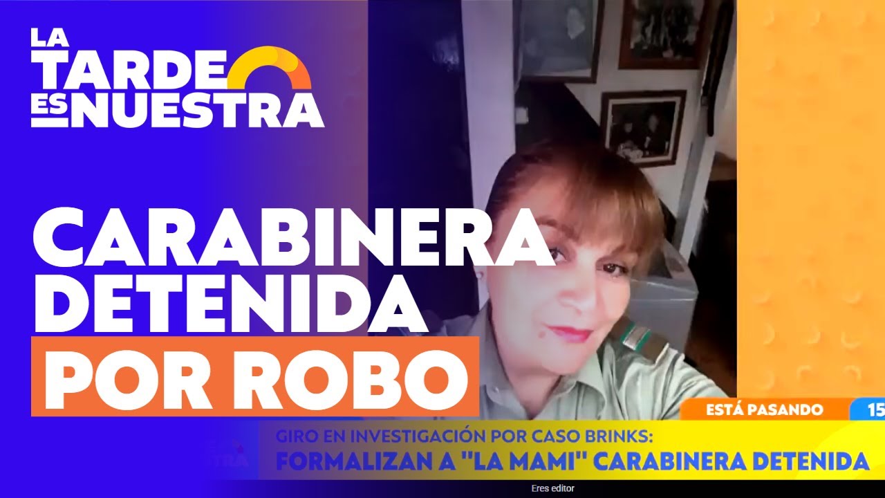 El origen del apodo de la carabinera detenida por el millonario robo a Brinks | La Tarde es Nuestra
