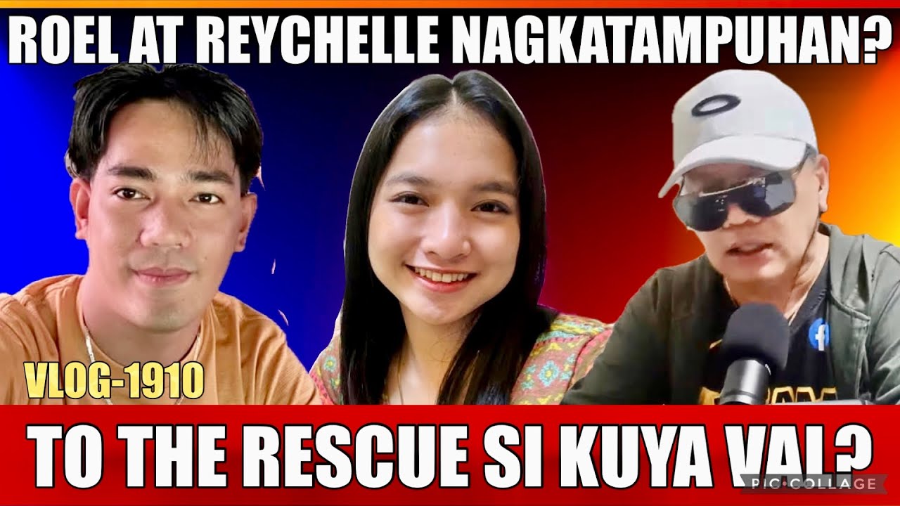ROEL & REYCHELLE RELATIONSHIP DUMAAN SA MATINDENG PAGSUBOK | KUYA VAL DINIPAHAN SI REYCHELLE?