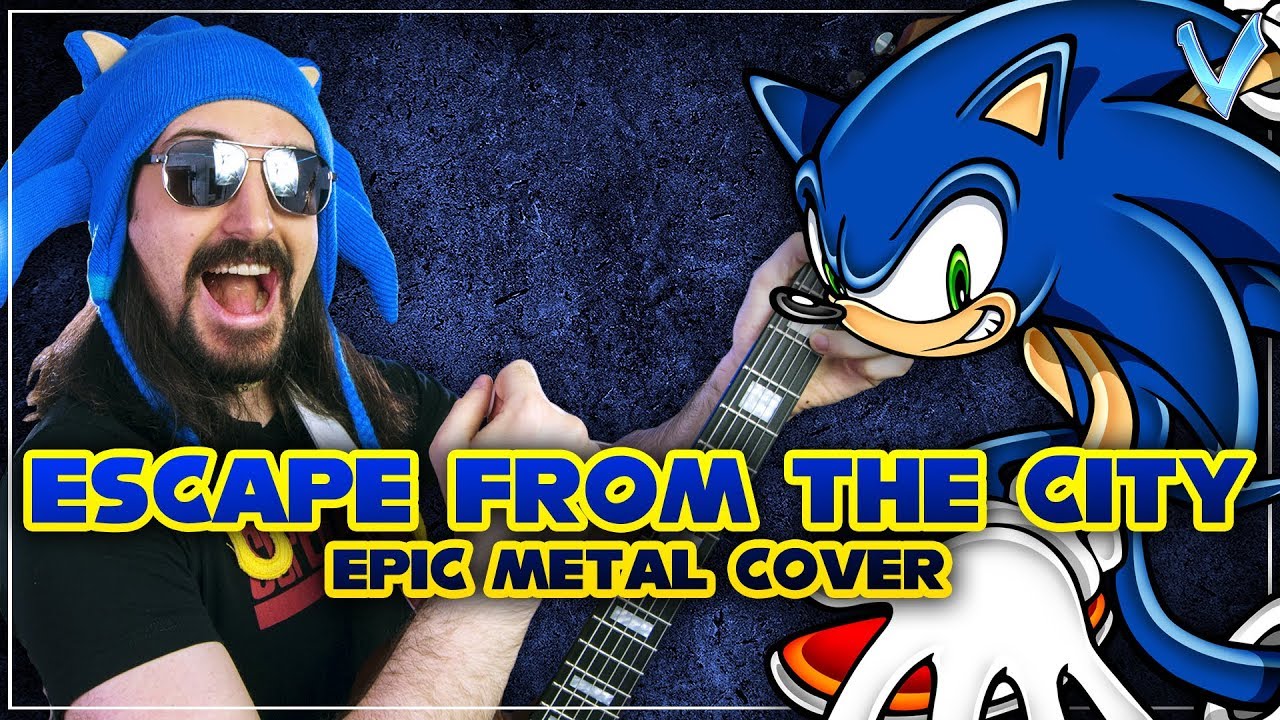 Sonic Adventure 2 - Escape from the City [EPIC METAL COVER] (Little V)