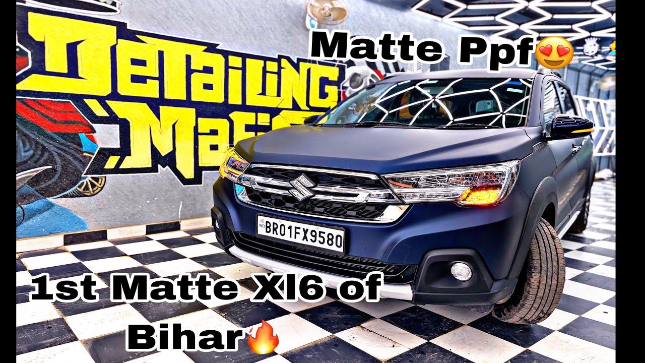 Bihar’s 1st Matte xl6🔥 || Matte PPF🔥|| Maruti suzuki xl6/got Matte PPF😍