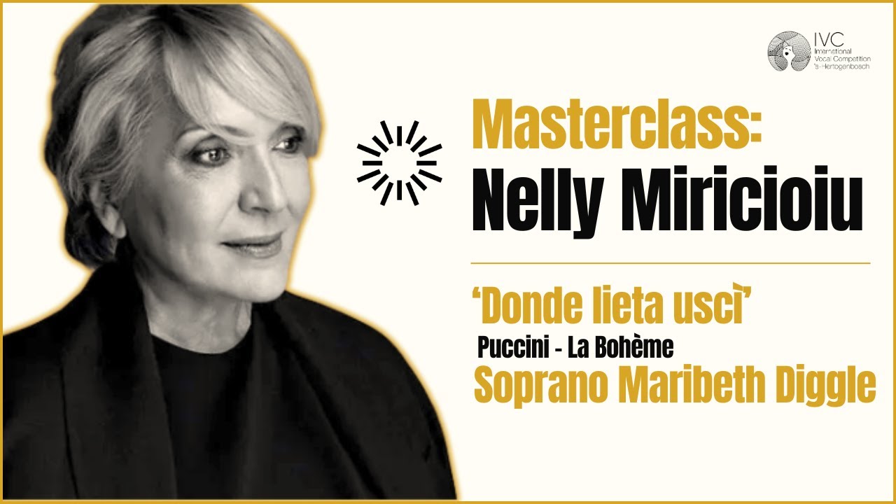 Nelly Miricioiu Masterclass | Soprano Maribeth Diggle - Donde lieta uscì