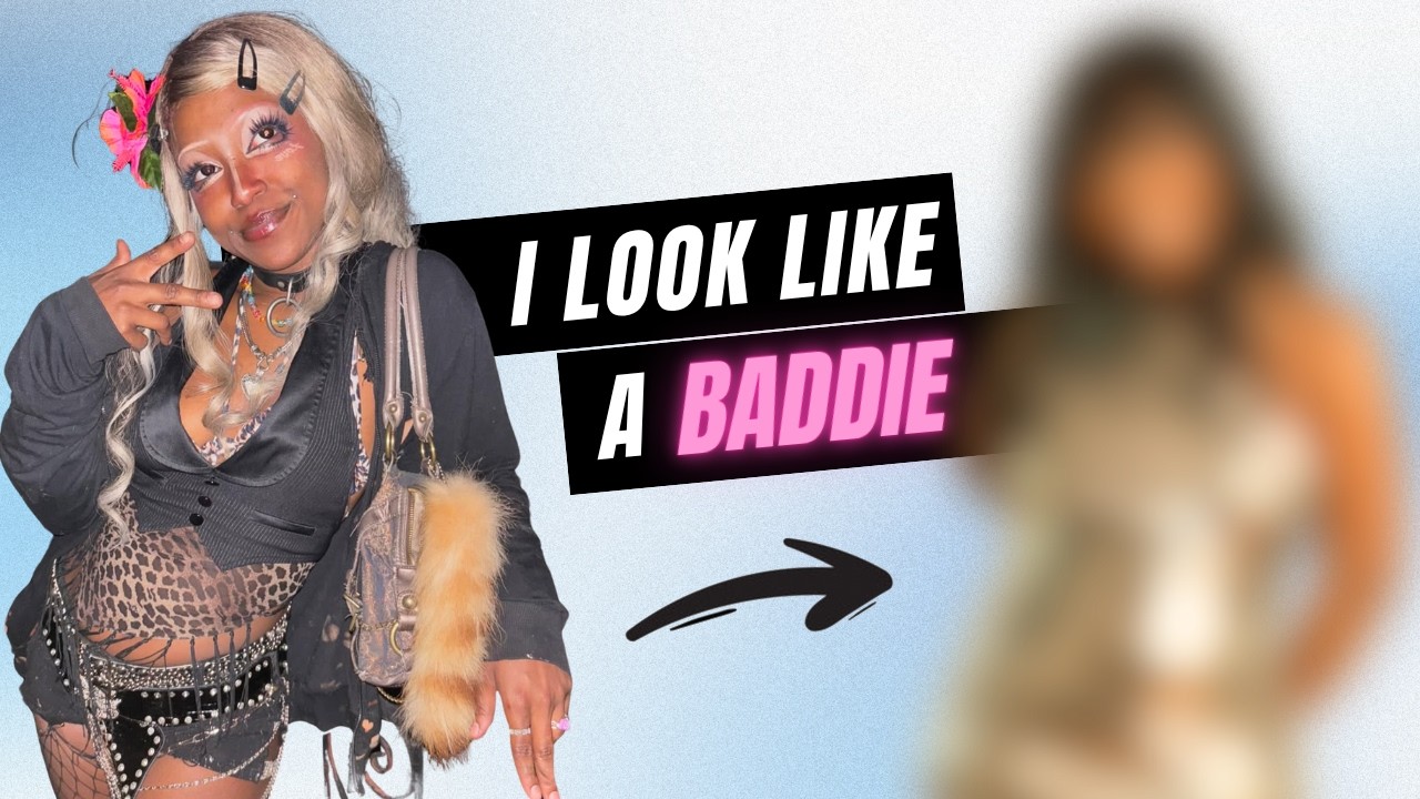 I Can Never Get Into Nightclubs - Make Me A Baddie | TRANSFORMED
