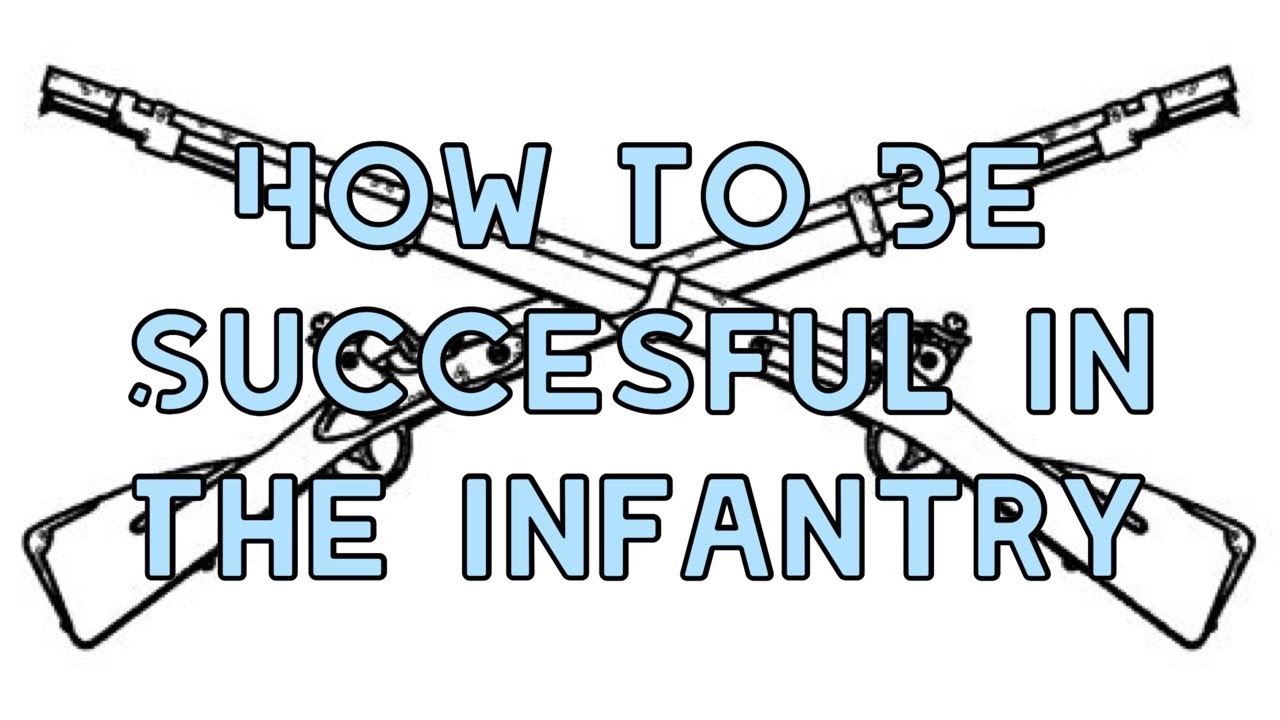 How to be Successful in the Infantry