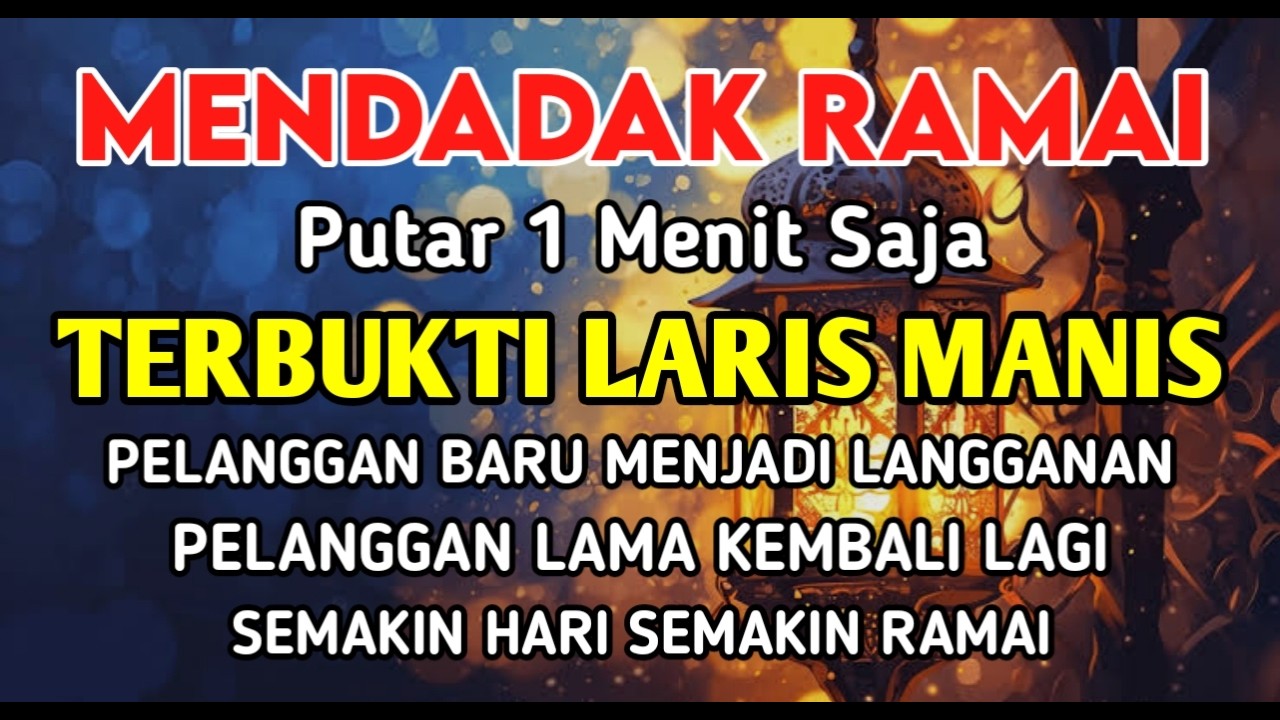YA ROHMAN, YA ROHIM, 🤲🤲🤲Pelaris Dagangan Pemanggil Pembeli Pembuka Aura Toko/Warung