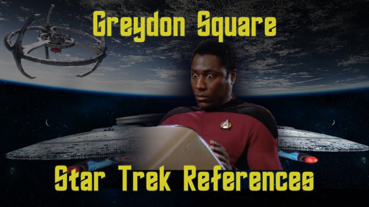 All Greydon Square Star Trek References from 2012 - 2024