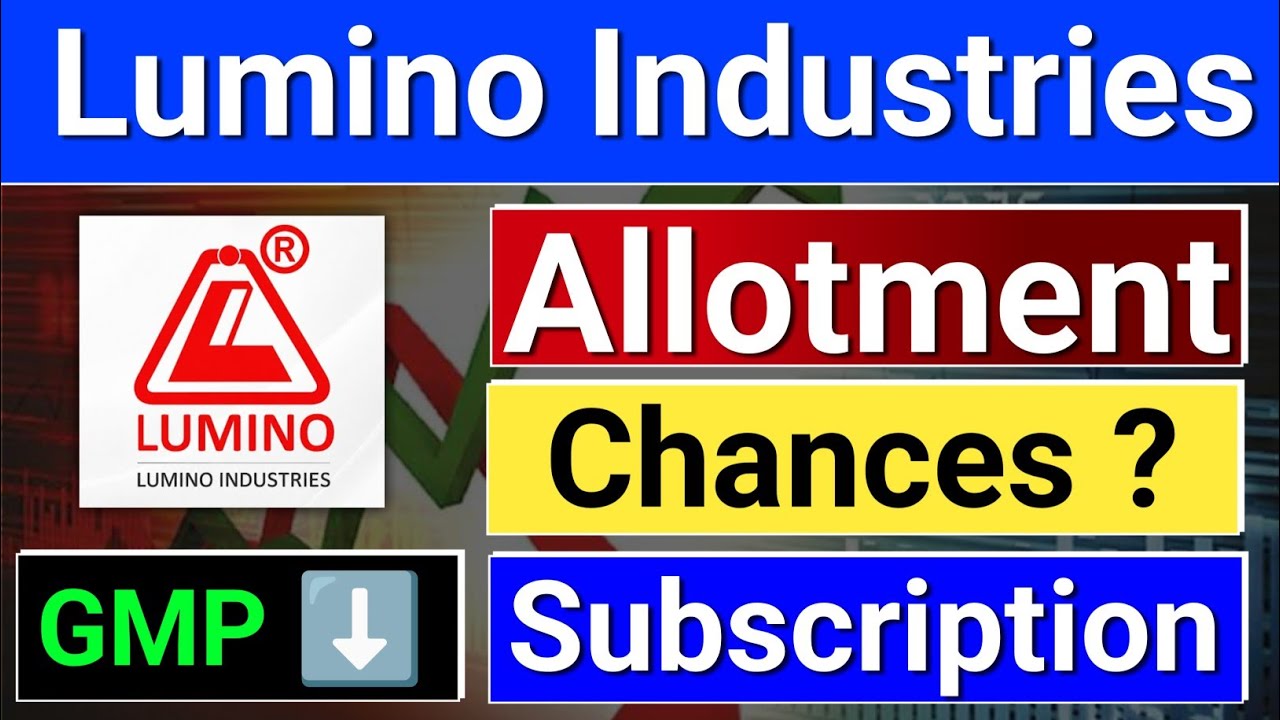 Lumino Industries ipo allotment? Lumino Industries ipo, Lumino Industries ipo gmp,