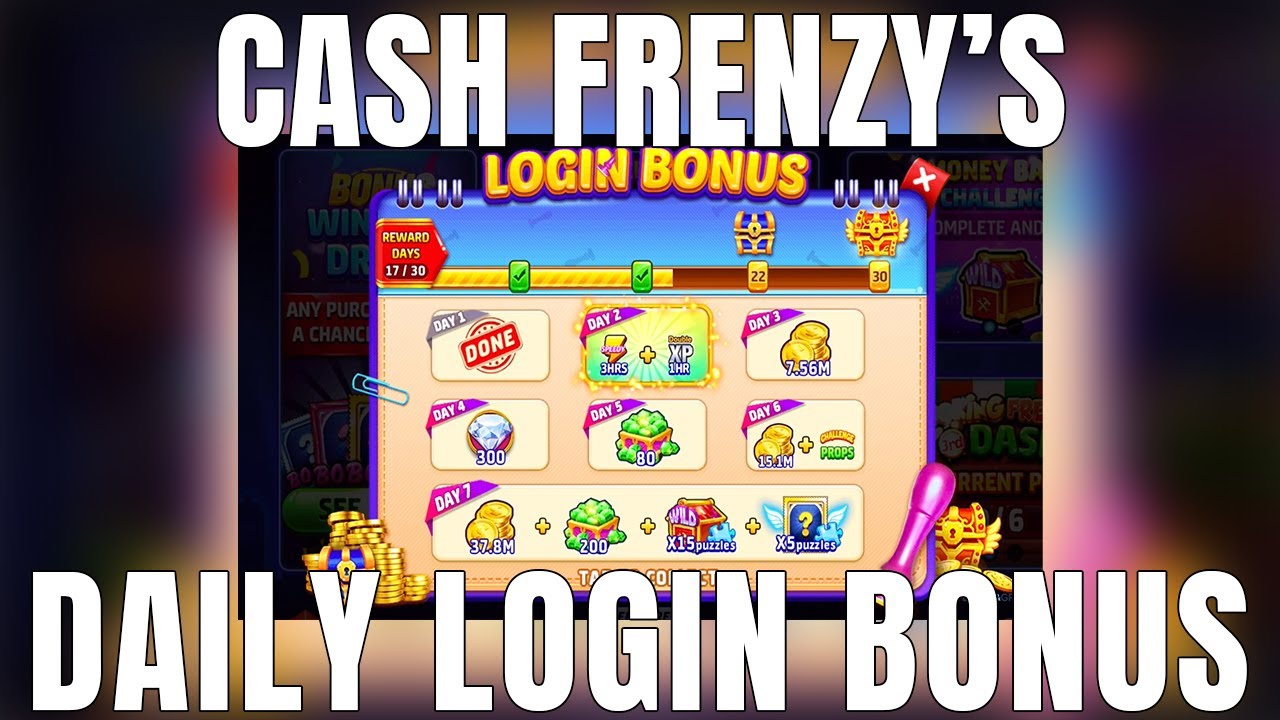 Cash Frenzy's Daily Login Bonus