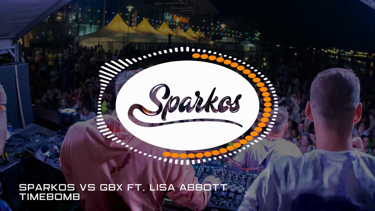 Sparkos vs GBX ft. Lisa Abbott - Timebomb