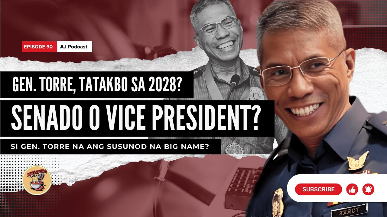 SENADOR O VP SA 2028? Nag-iipon na ba ng Makinarya si Gen Torre para sa 2028?