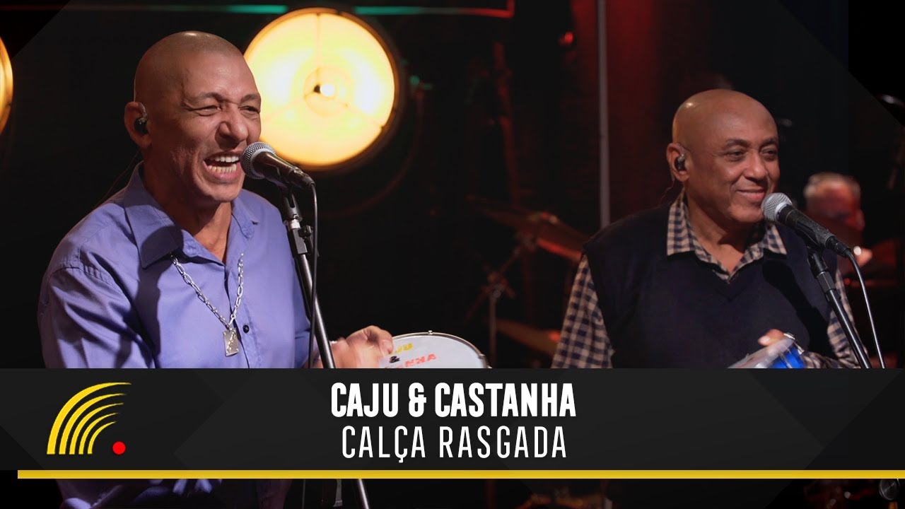 Caju & Castanha - Cal&ccedil;a Rasgada (Caju & Castanha 45 Anos)(Clipe Oficial)