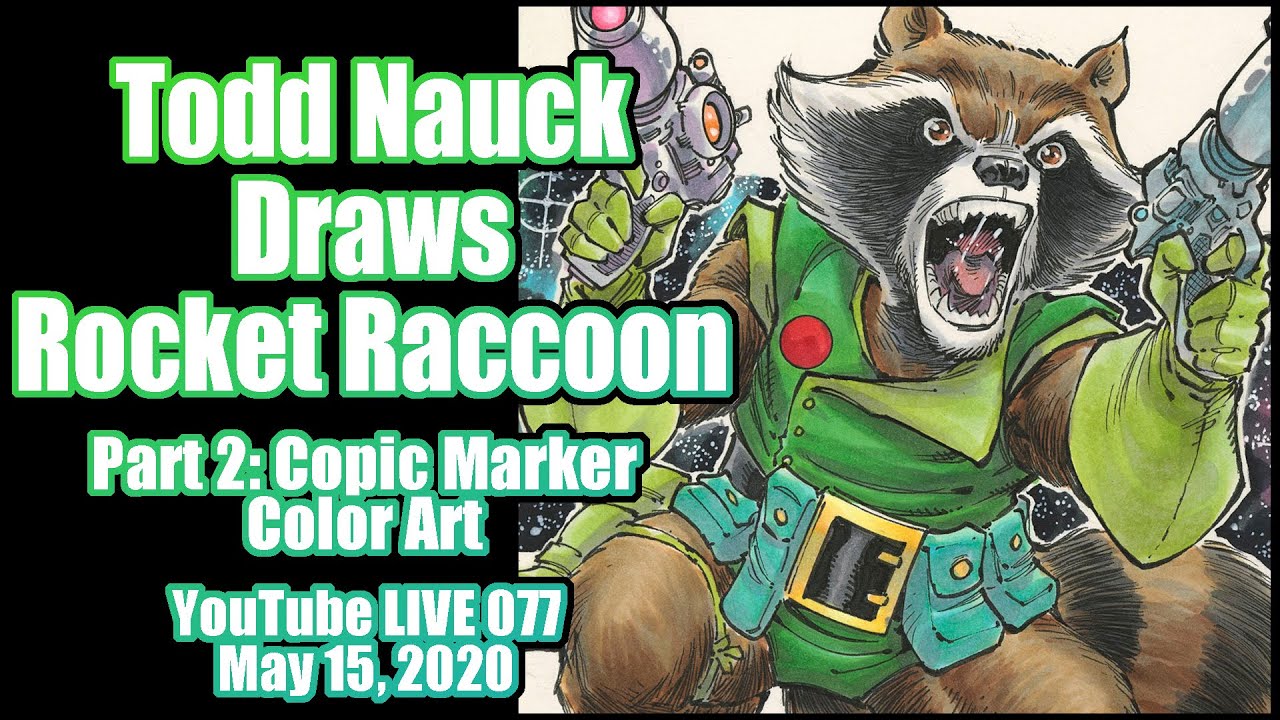 Drawing Rocket Raccoon (Copic color art): Todd Nauck Art Livestream 077