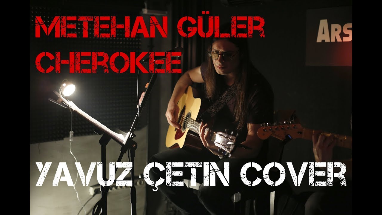 Metehan Güler | Cherokee (Yavuz Çetin Cover) Live