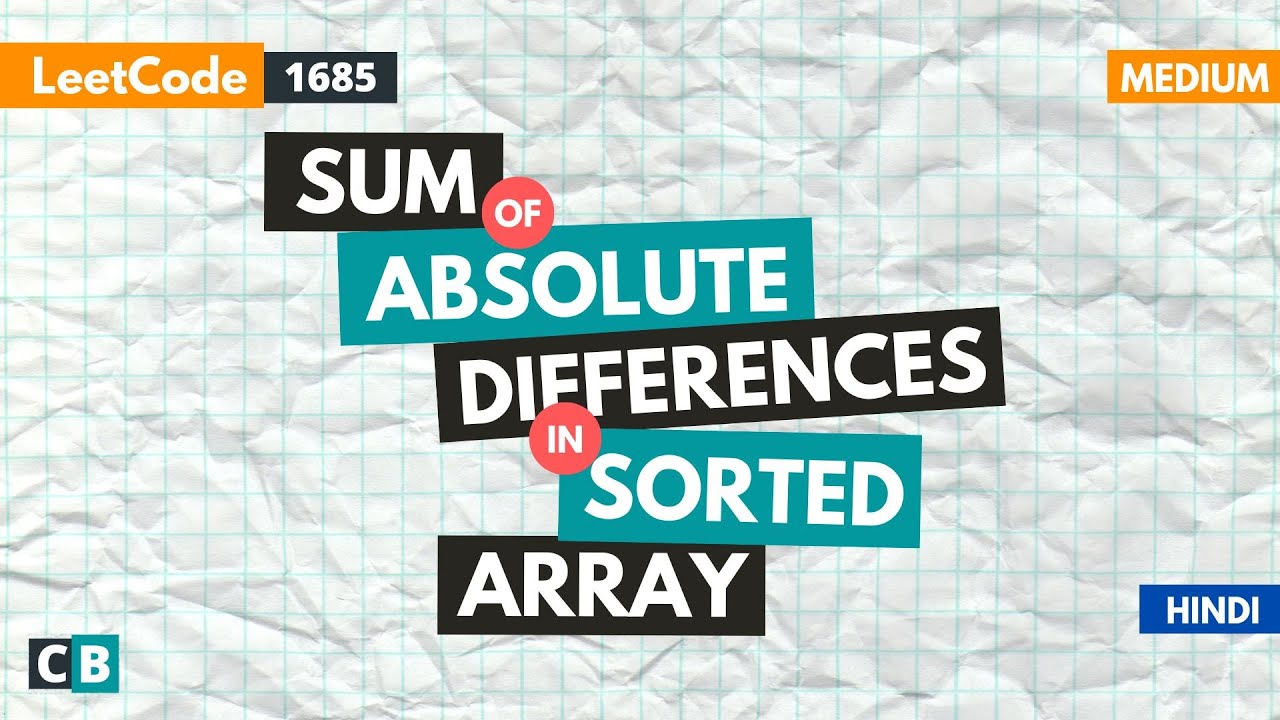 Sum of Absolute Difference in a Sorted Array | Leetcode 1685 | Medium