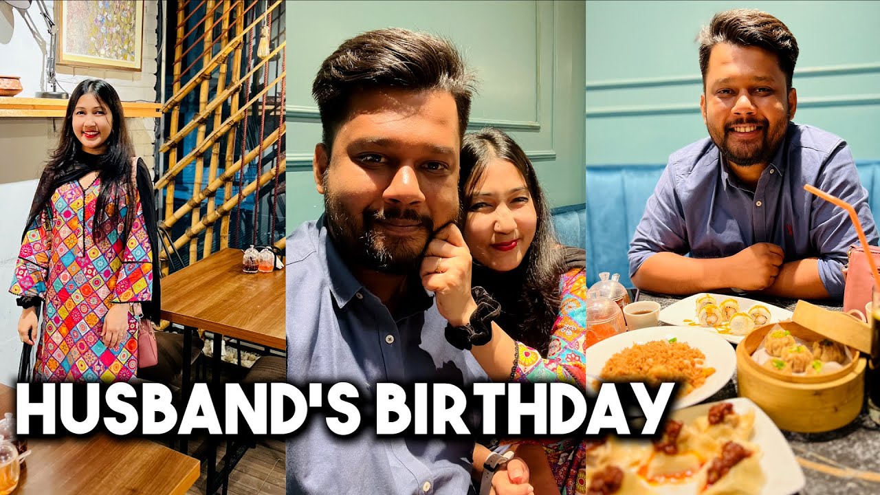 Husband's BIRTHDAY VLOG | Dinner at Soya | Dhaka Elevated Expressway