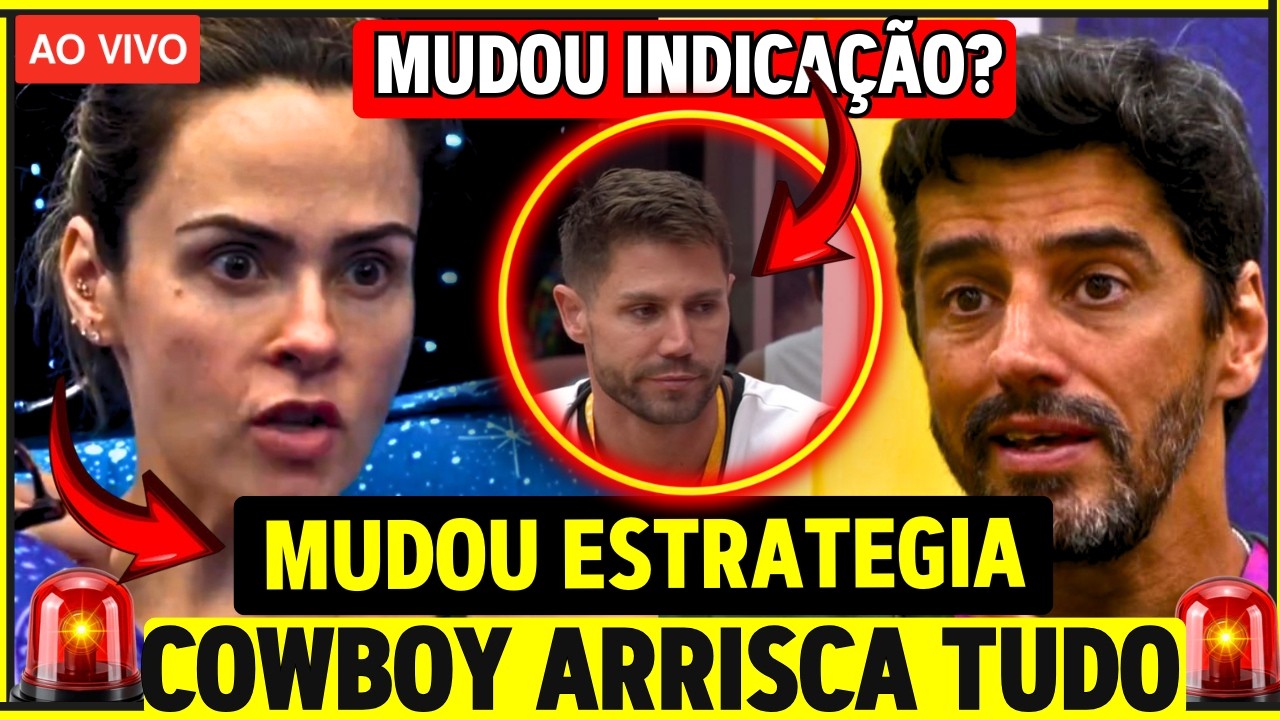 🔥 EITA; ANA PAULA PLANEJA JOGADA PERIGOSA; COWBOY ARRICA TUDO; JONAS VAI MUDAR INDICAÇÃO? BBB26