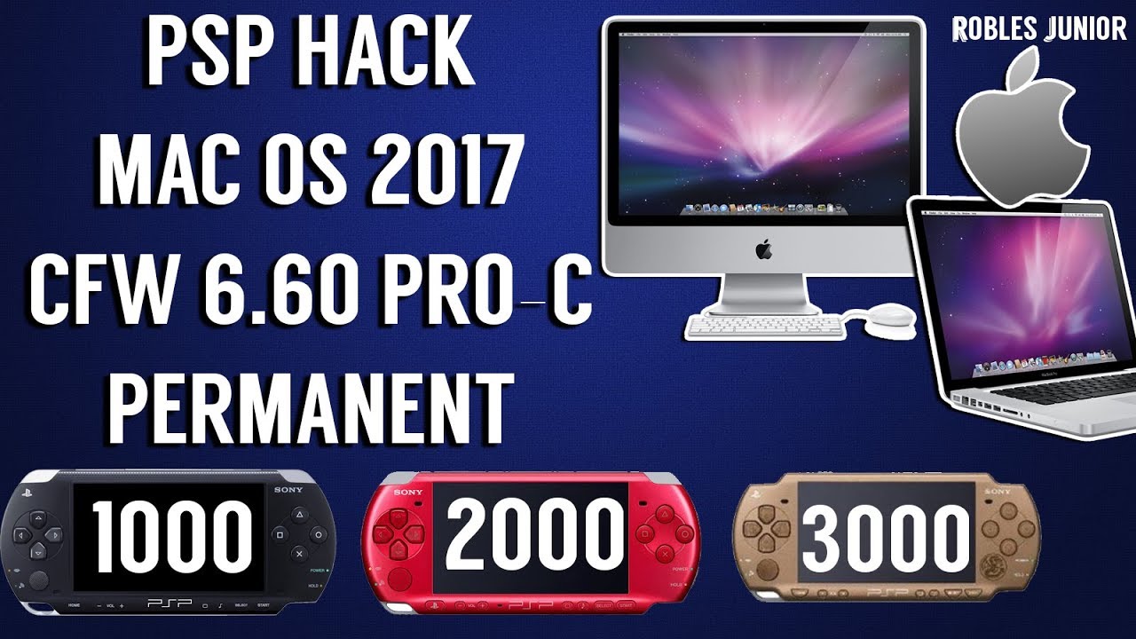 How To Hack Your PSP With MAC OS | CFW 6.60 PRO-C Permanent | 2017 Tutorial