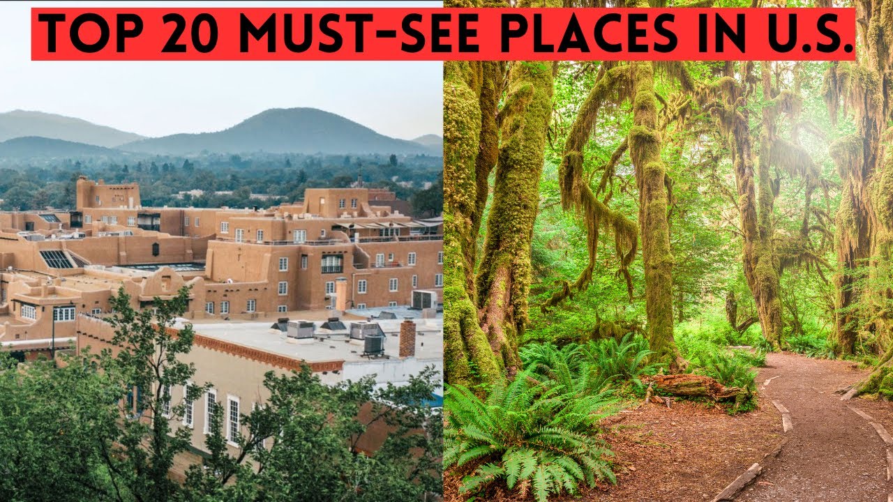 Top 20 Must See Places in the U.S.
