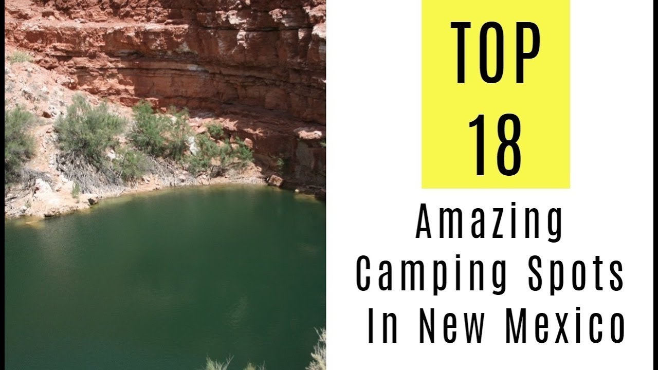 TOP 18. Amazing Camping Spots In New Mexico