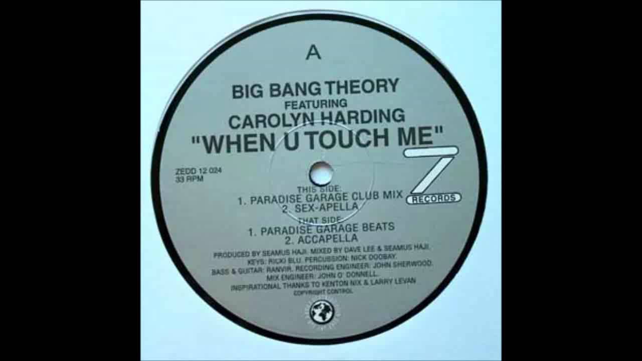 (1998) The Big Bang Theory feat. Carolyn Harding - When U Touch Me [Paradise Garage Club Mix]