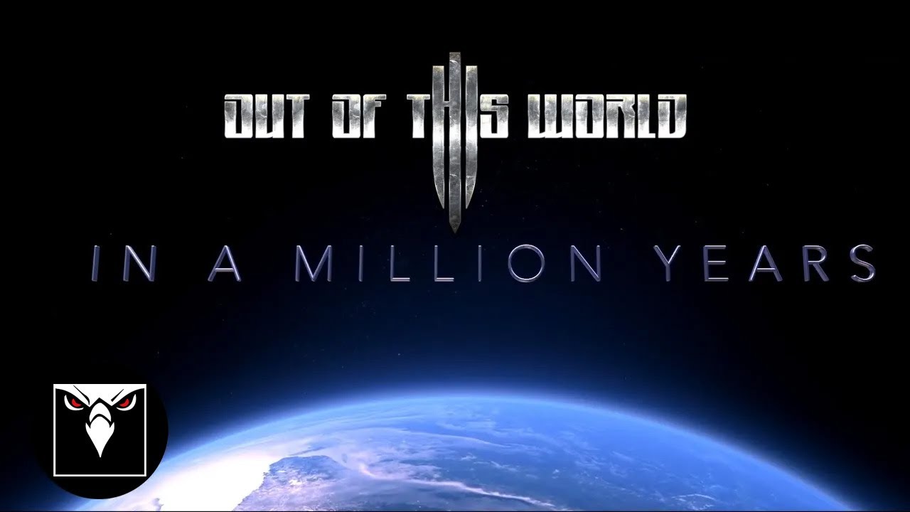 OUT OF THIS WORLD - In A Million Years (OFFICIAL MUSIC VIDEO)