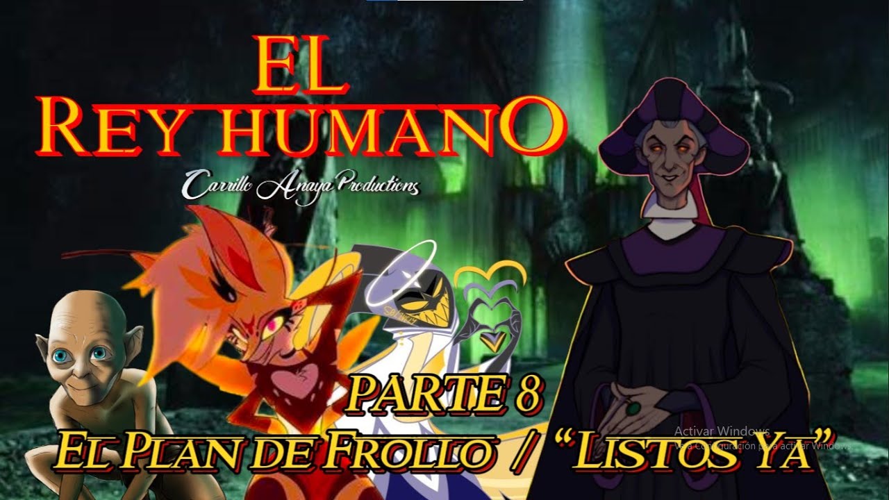 El Rey Humano - Parte 8 | El Plan de Frollo / “Listos Ya”