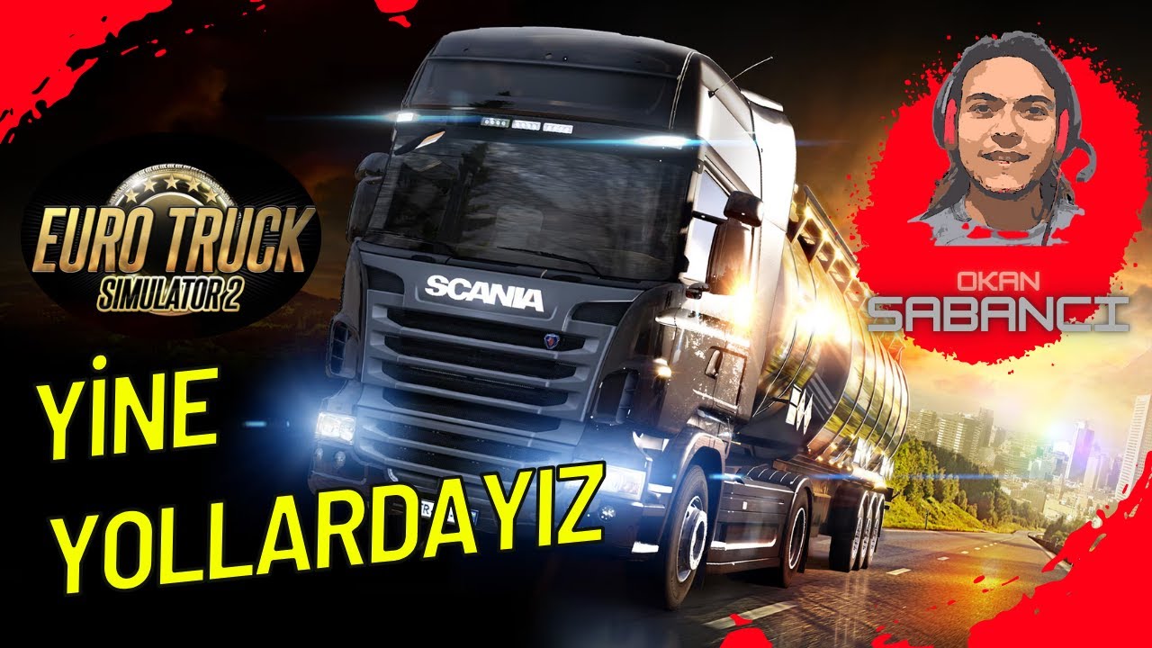 YİNE YOLLARDAYIZ | EURO TRUCK SİMULATOR 2